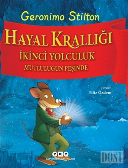 Hayal Krallığı - İkinci Yolculuk Mutluluğun Peşinde